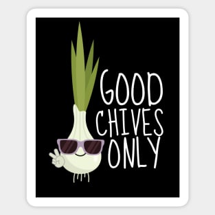 Good Chives Only Funny Chive Sticker